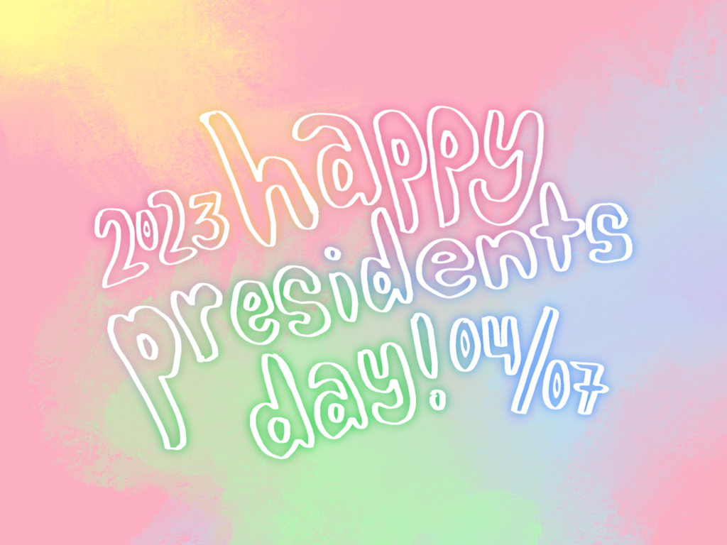 Happy President’s Day 2023